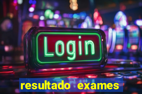 resultado exames unimed poa